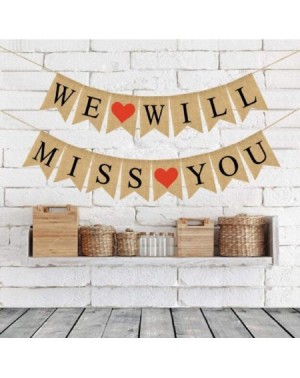 Banners WE WILL MISS YOU Banner Burlap Bunting Banner Garland Flags for Valentine's Day Wedding Party Decorations - CZ18MC38Z...