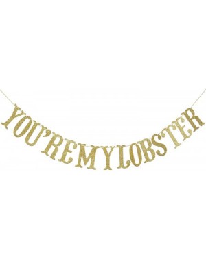 Banners You're My Lobster Gliter Gold Banner- Wedding- Bridal Shower- Engagement Party Decorations (Gold) - CL18KHZXU2E $13.48