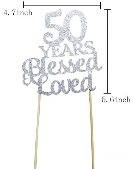 Cake & Cupcake Toppers 50 Years Blessed & Loved Cake Topper for 50th Birthday- Wedding Anniversary Party Decorations Silver G...