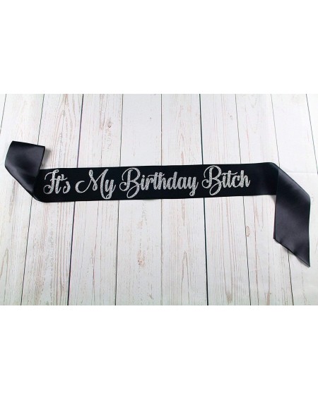 Favors Black Satin It's My Birthday Bitch Sash with Silver Glitter Lettering - C212MAWQ8L5 $10.23